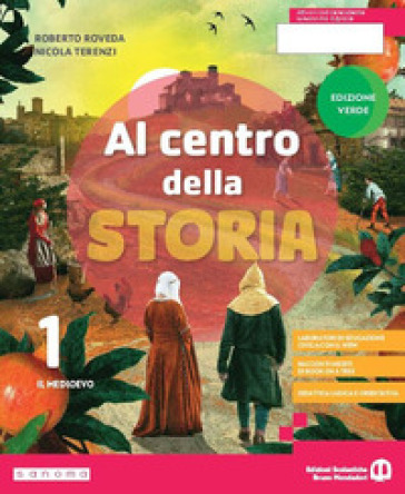Al centro della storia. Ediz. verde. Per la Scuola media. Con e-book. Con espansione online. Vol. 1