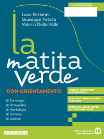 La matita verde. Fonologia. Ortografia. Morfologia. Sintassi. Lessico. Con Quaderno, Comunicazione, Sestino, Chi sarò da grande? Per la Scuola media. Con e-book. Con espansione online