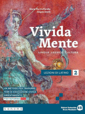 Vivida mente. Lingua. Lessico. Cultura latina. Per le Scuole superiori. Con e-book. Con espansione online. Vol. 2