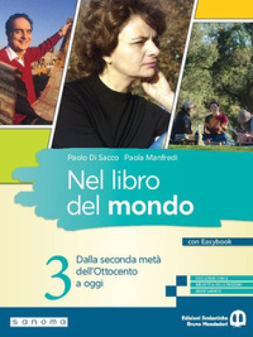 Nel libro del mondo. Con Easybook. Per le Scuole superiori. Con e-book. Con espansione online. Vol. 3: Dalla seconda metà dell'Ottocento a oggi