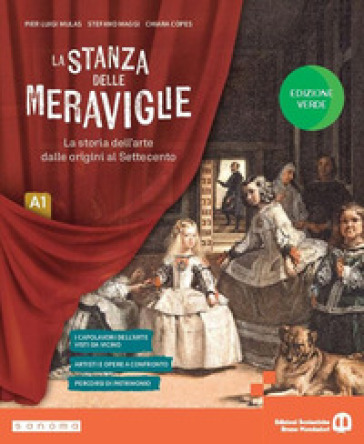 La stanza delle meraviglie. Ediz. Verde. Per la Scuola media. Con e-book. Con espansione online