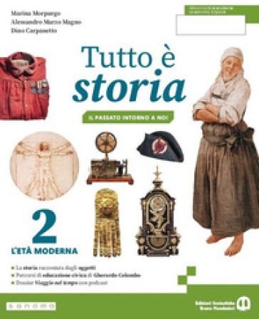 Tutto è storia. Il passato introno a noi. Per la Scuola media. Con e-book. Con espansione online. Vol. 2