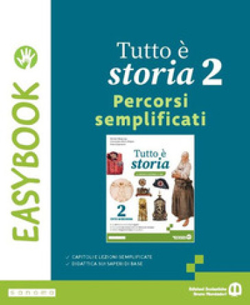 Tutto è storia. Easybook. Per la Scuola media. Con e-book. Con espansione online. Vol. 2