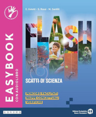 Flash. Scatti di scienza. Easybook. Per la Scuola media. Con e-book. Con espansione online