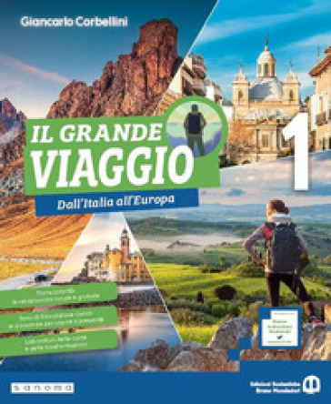 Il grande viaggio. Il mondo raccontato con gli occhi dell'esploratore. Con Regioni d'Italia, Atlante operativo. Per la Scuola media. Con e-book. Con espansione online. Vol. 1