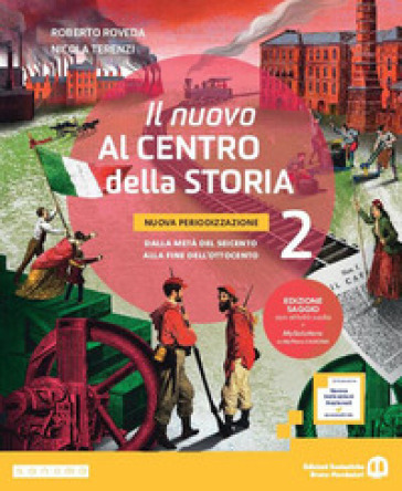 Il nuovo Al centro della storia. Nuova periodizzazione. Per la Scuola media. Con e-book. Con espansione online. Vol. 2: Dalla metà del Seicento alla fine dell'Ottocento