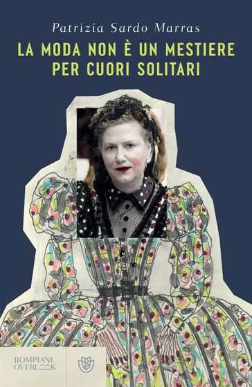 La moda non è un mestiere per cuori solitari