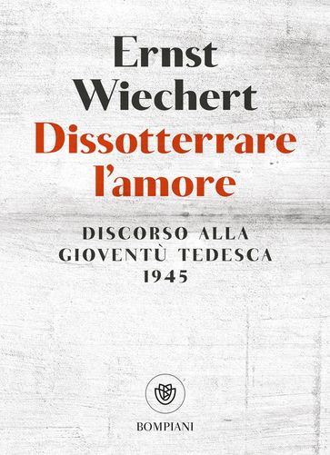 Dissotterrare l'amore