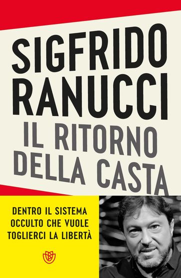 Il ritorno della casta. Tutti i retroscena su magistratura e politica