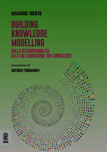 Building Knowledge Modelling. Dalla interoperabilità alla collaborazione tra conoscenze