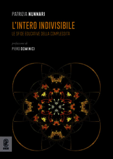 L'intero indivisibile. Le sfide educative della complessità