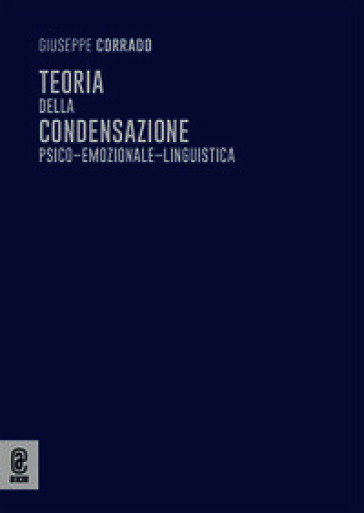 Teoria della condensazione psico-emozionale-linguistica