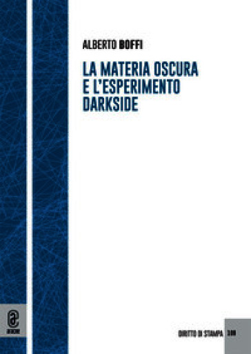 La materia oscura e l'esperimento Darkside