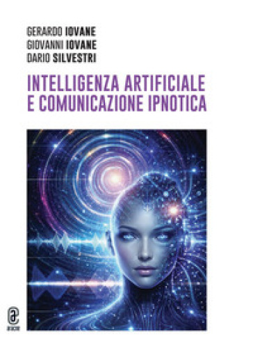Intelligenza artificiale e comunicazione ipnotica