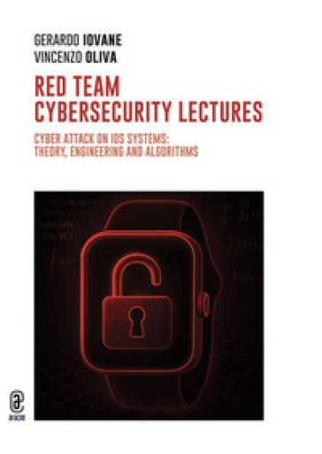 Red team cybersecurity lectures. Cyber attack on iOS systems: theory, engineering and algorithms