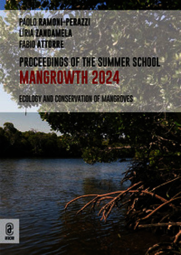 Proceedings of the summer school. Mangrowth 2024. Ecology and conservation of mangroves