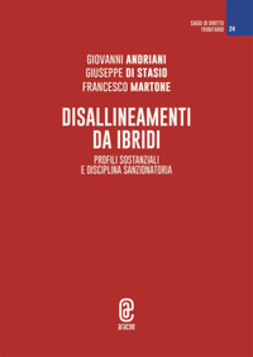 Disallineamenti da ibridi. Profili sostanziali e disciplina sanzionatoria