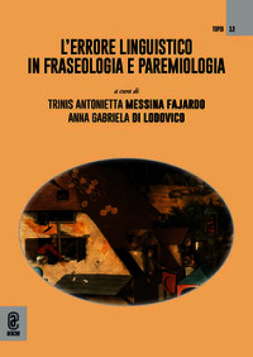 L'errore linguistico in fraseologia e paremiologia
