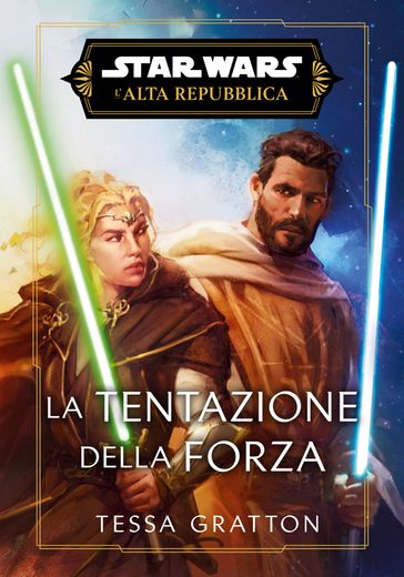 Star Wars: L'Alta Repubblica  La Tentazione della Forza