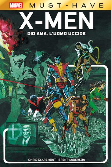 Marvel Must-Have: X-Men - Dio ama, l'uomo uccide
