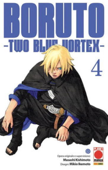 Boruto. Two blue vortex. Vol. 4