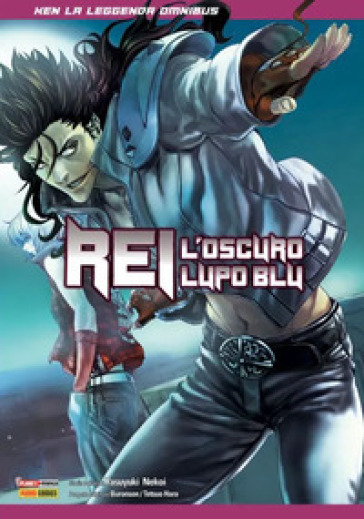 Rei, l'oscuro lupo blu. Ken la leggenda. Omnibus