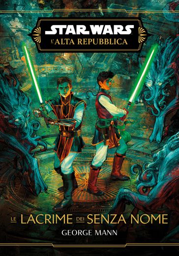 Star Wars: L'Alta Repubblica - Le Lacrime dei Senza Nome