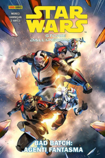 Star Wars. Storie dall'iperspazio. Vol. 4: Bad Batch: agenti fantasma