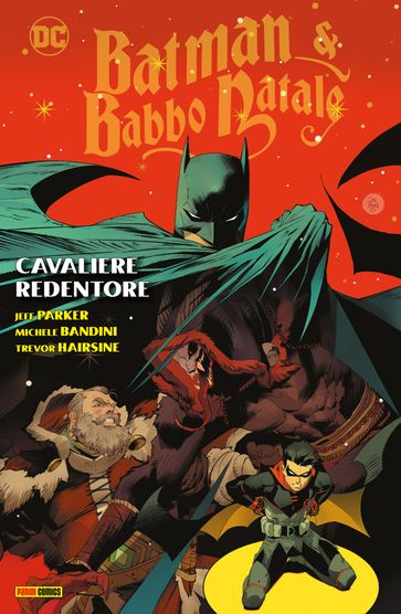 Batman & Babbo Natale - Cavaliere Redentore