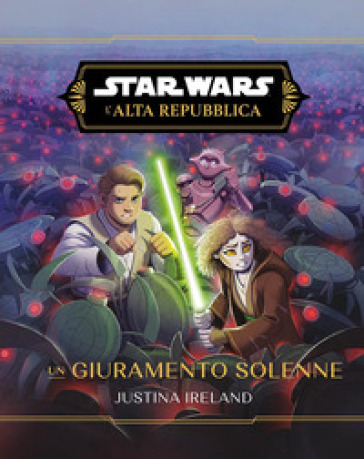 Un giuramento solenne. L'Alta Repubblica. Star Wars
