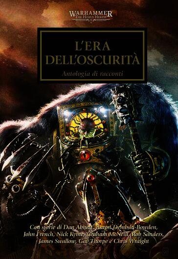 Era dell'oscurità. The Horus heresy. Warhammer. Vol. 16