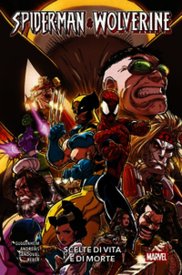 Scelte di vita e di morte. Spider-Man & Wolverine. Vol. 2