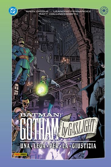 Batman - Gotham By Gaslight: Un Lega per la giustizia