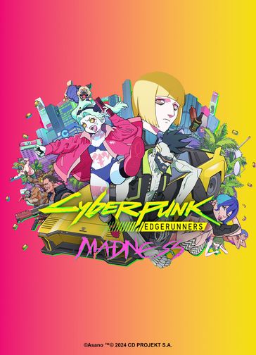 Cyberpunk: Edgerunners MADNESS (Capitolo 9)