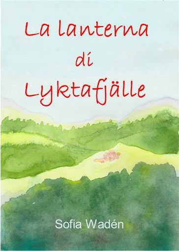 La lanterna di Lyktafjalle