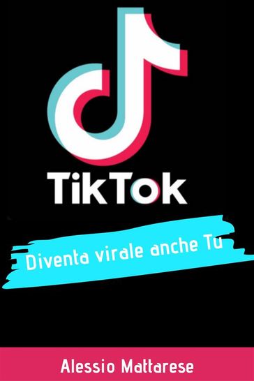 TikTok diventa virale anche tu