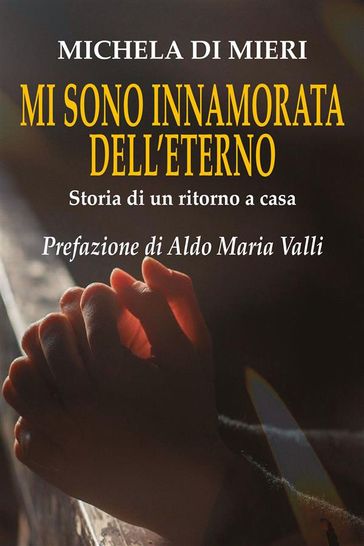 Mi sono innamorata dell'eterno