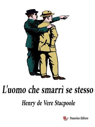 L'uomo che smarrì se stesso