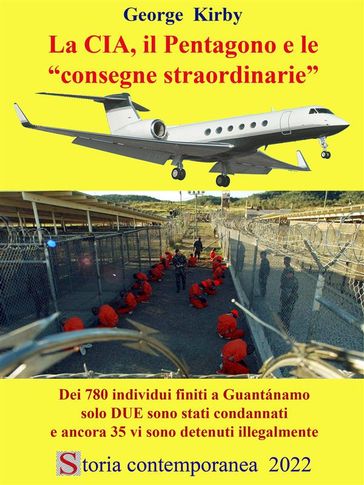 La CIA, il Pentagono e le consegne straordinarie