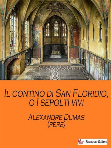 Il contino di San Floridio, o I sepolti vivi