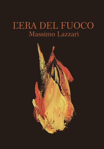 L'Era del Fuoco