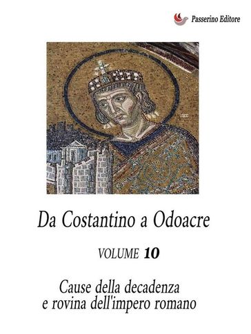 Da Costantino a Odoacre Vol. 10