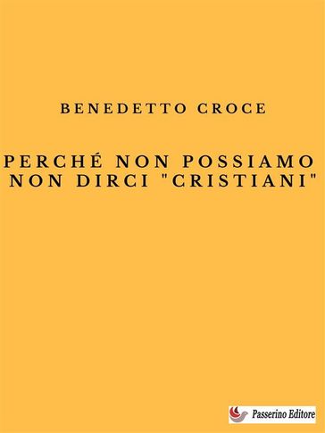 Perché non possiamo non dirci "cristiani"
