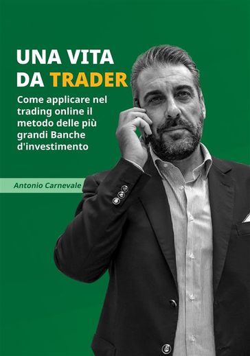 Una vita da trader
