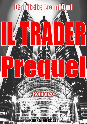IL TRADER - Prequel