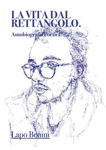La vita dal rettangolo.