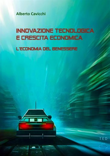 Innovazione tecnologica e crescita economica