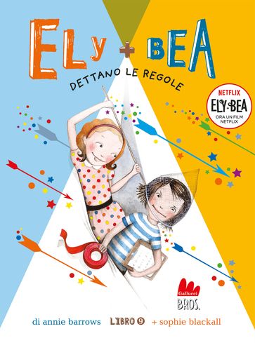 Ely + Bea 9 Dettano le regole