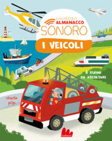 I VEICOLI. IL MIO PICCOLO ALMANACCO SONO