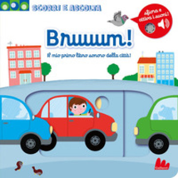 BRUUUM! IL MIO PRIMO LIBRO SONORO DELLA